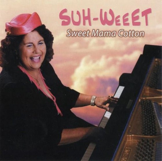 Sweet Mama Cotton. Suh Weeet (2012)