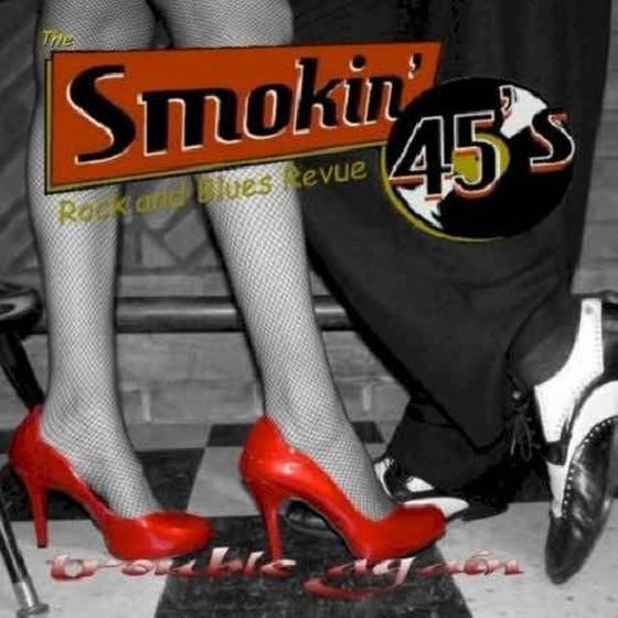 The Smokin' 45s. Trouble Again (2013)