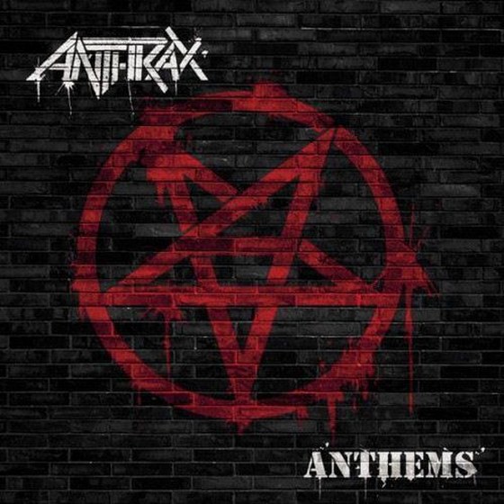 Anthrax. Anthems (2013)