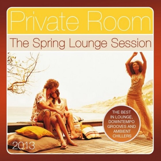  Private Room, the Spring Lounge Session (2013)