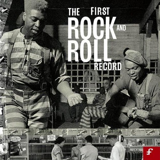 The First Rock and Roll Record (2011)