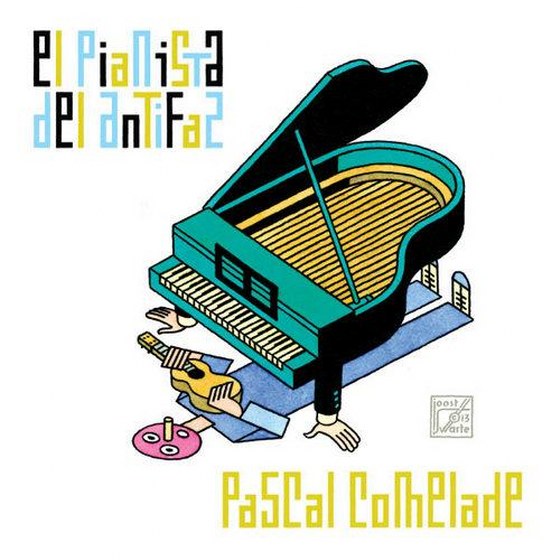 Pascal Comelade. El Pianista Del Antifaz (2013)