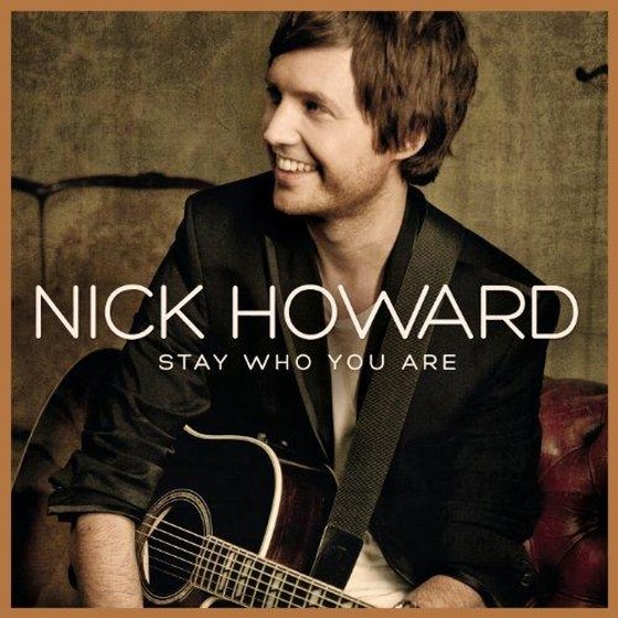 Nick Howard. Stay Who You Are (2013)
