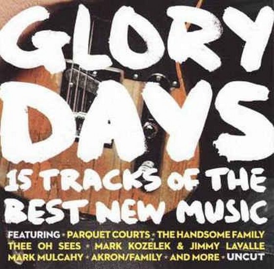 Glory Days: 15 Tracks Of The Best New Music (2013)