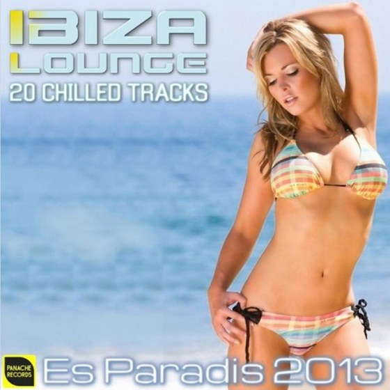 Ibiza Lounge: 20 Chilled Tracks Es Paradis (2013)