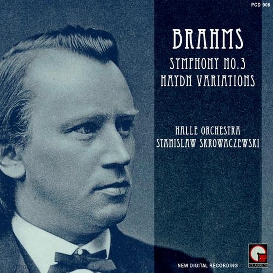 Skrowaczewski & Halle Orchestra. Brahms Symphony No 3 Haydn Variations (1987)
