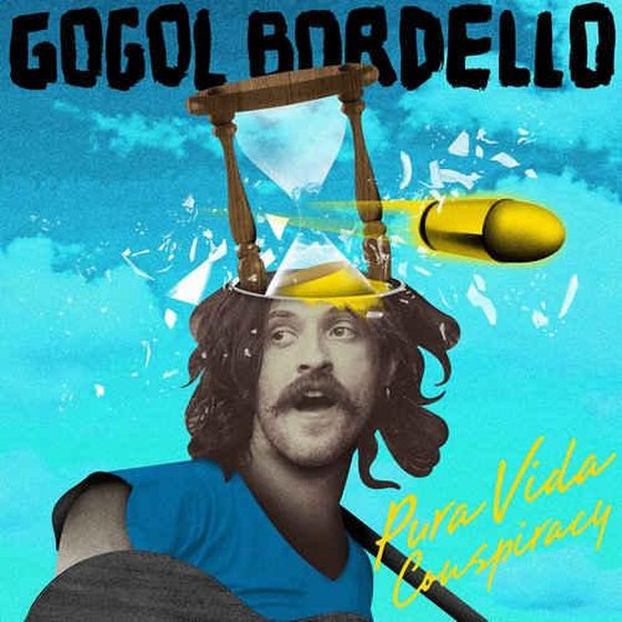 Gogol Bordello. Pura Vida Conspiracy (2013)