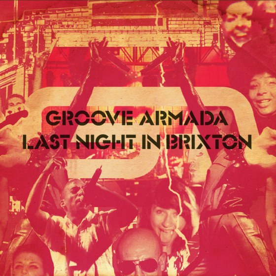 Groove Armada. Last Night In Brixton: Digipack (2013)