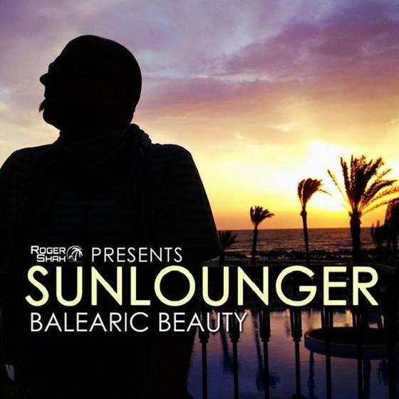 Roger Shah presents Sunlounger. Balearic Beauty (2013)