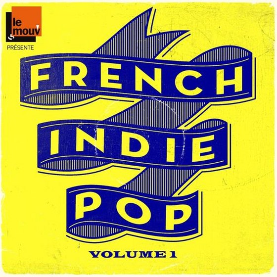French Indie Pop Vol. 1. by Le Mouv (2013)