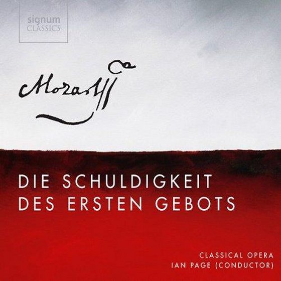 Classical Opera Company. Mozart: Die Schuldigkeit des Ersten Gebots, K. 35 (2013)