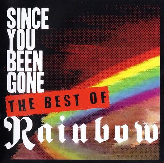 Rainbow. Since You Been Gone: The Best Of Rainbow (2014)