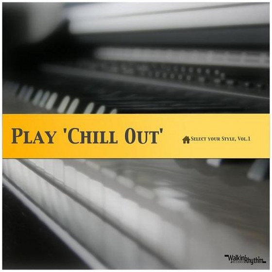 Play Chill Out Select your Style Vol 1 (2014)