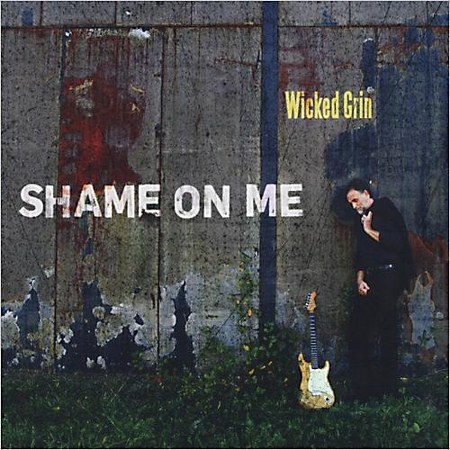 Wicked Grin. Shame On Me (2013)