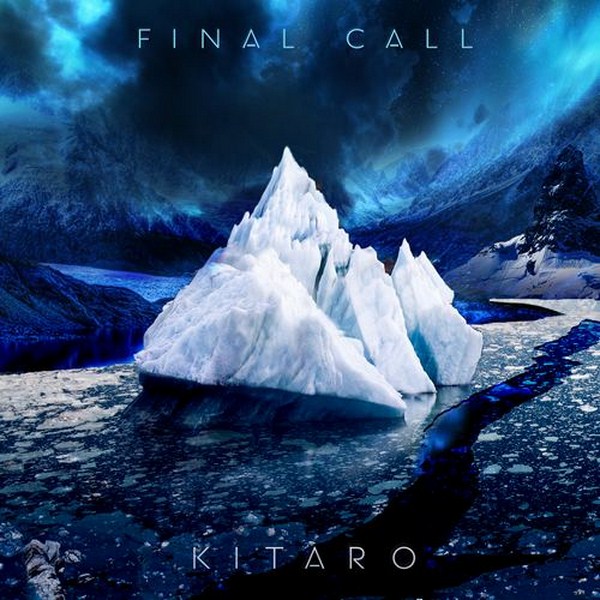 Kitaro. Final Call