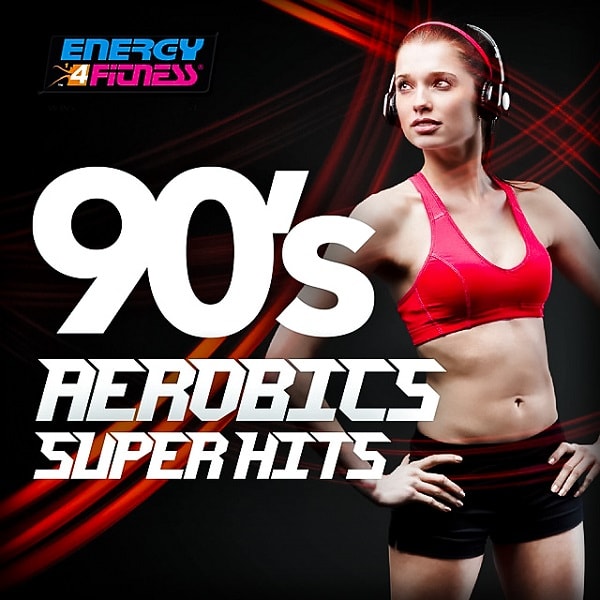 90's Aerobics Super Hits (2016)