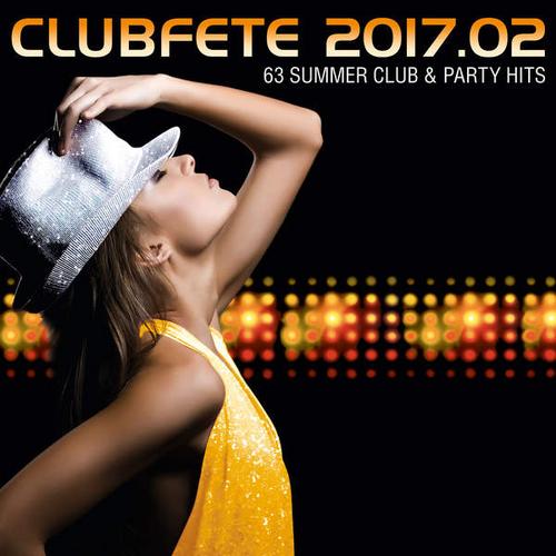 Clubfete Summer Club & Party Hits 