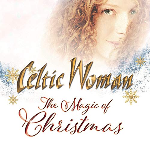 Celtic Woman. The Magic Of Christmas (2019)