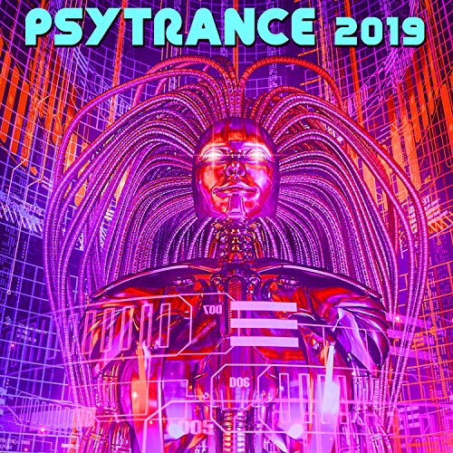 Psy Trance 2019 