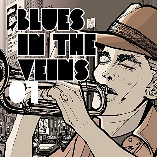 Blues In The Veins Vol.1