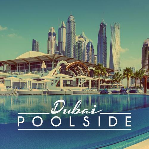 Poolside Dubai