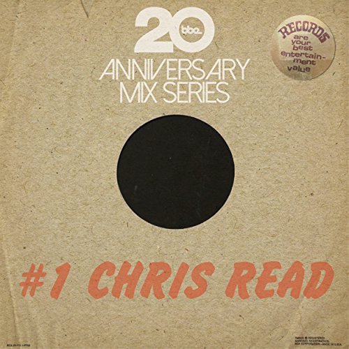 BBE20 Anniversary Mix Series # 1 By Chris Read