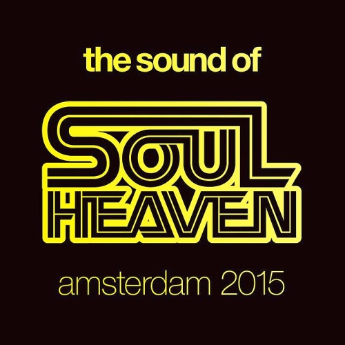 The Sound Of Soul Heaven Amsterdam