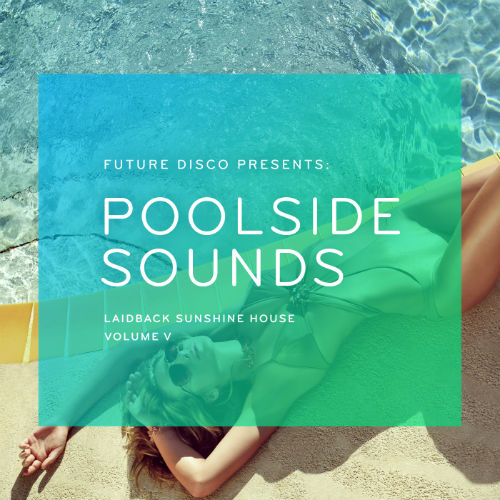Poolside Sounds Vol.5