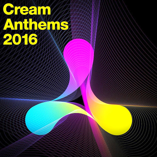 Cream Anthems 2016