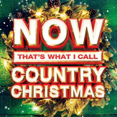 Now That's What I Call Country Christmas 