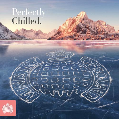 Ministry Of Sound: Perfectly Chilled