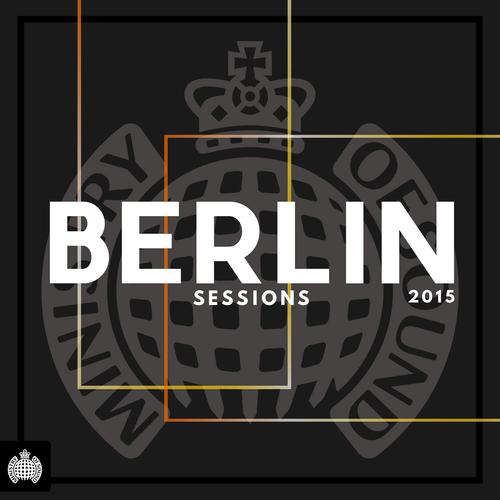 Ministry Of Sound: Berlin Sessions