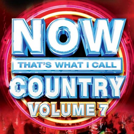 NOW That's What I Call Country Vol.7 