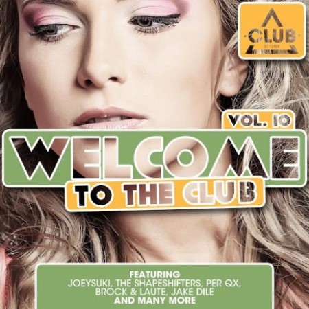 Welcome To The Club Vol.10