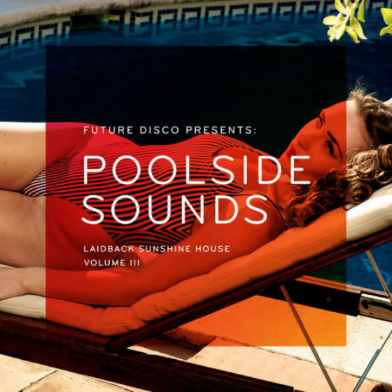 Poolside Sounds Vol.3