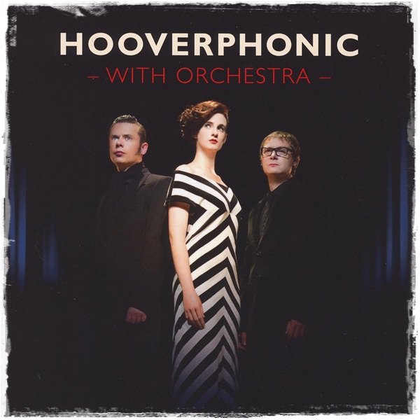 Hooverphonic - With Orchestra