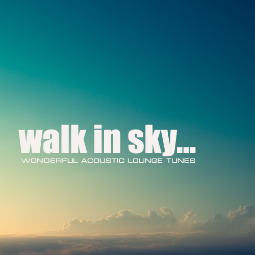 Walk In Sky