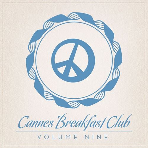 Cannes Breakfast Club Volume Nine