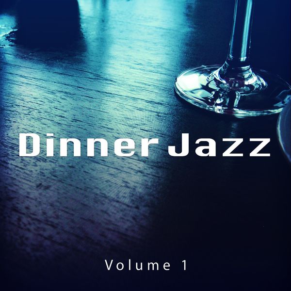 Dinner Jazz, Vol. 1