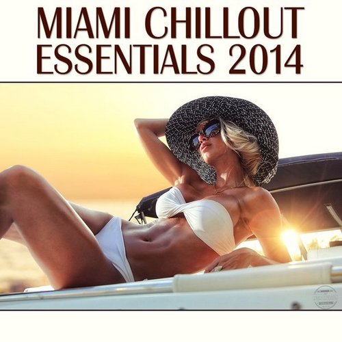 Miami Chillout Essentials 2014