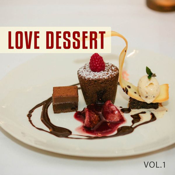 Love Dessert, Vol. 1