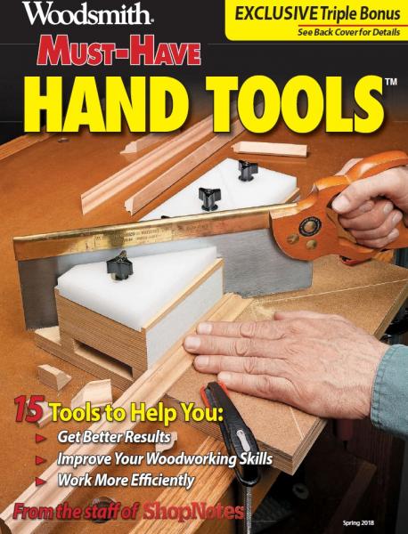 Woodsmith. Must-Have Hand Tools (2018)