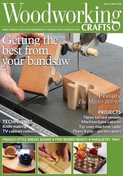 Woodworking Crafts №37 (March 2018)
