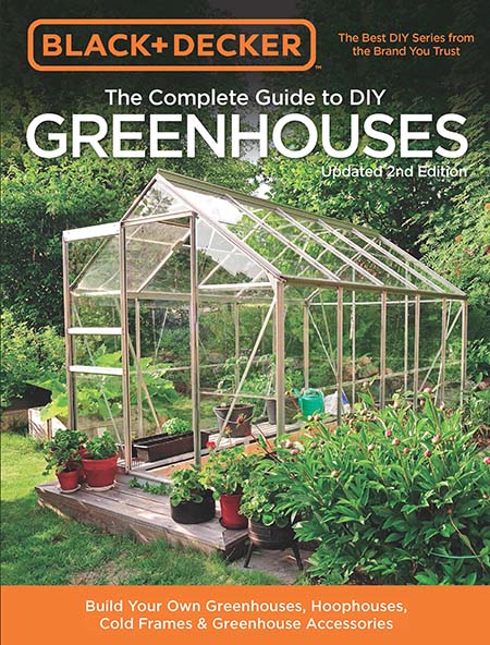 The Complete Guide to DIY Greenhouses