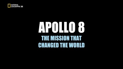 Аполлон 8. Миссия, которая изменила мир