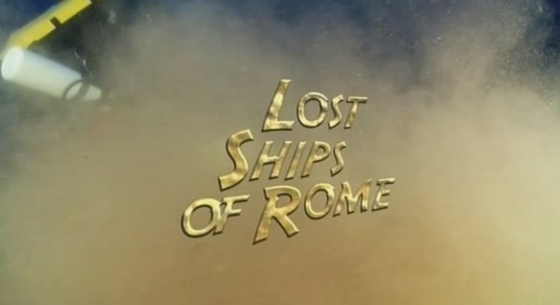 Тайны Мертвых. Потерянные корабли Древнего Рима