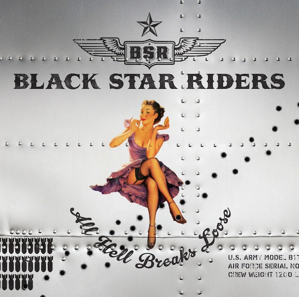 Black Star Riders. All Hell Breaks Loose