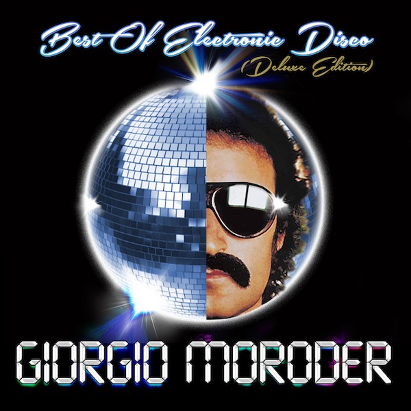 Giorgio Moroder. Best of Electronic Disco