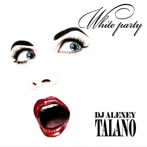 Alexey Talano - White party