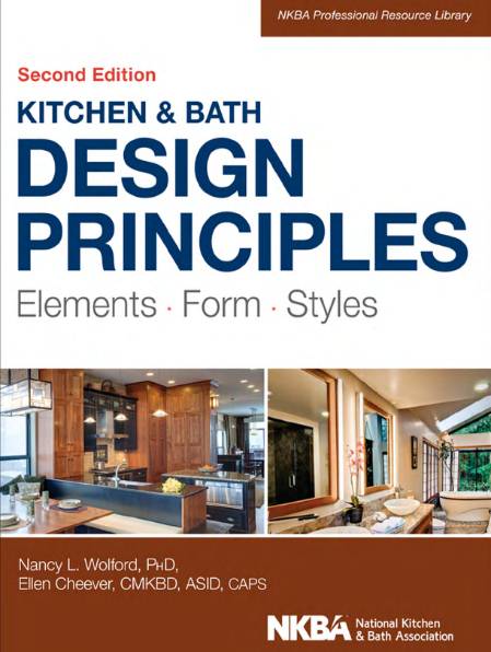 Kitchen & Bath Design Principles: Elements, Form, Styles